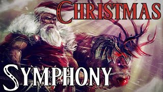 The Christmas Symphony Epic amp Classical Christmas Playlist [upl. by Firahs535]