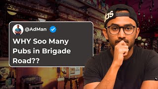 Why There Are SOO MANY Pubs In Brigade Road Bangalore Decoded [upl. by Arodnap]