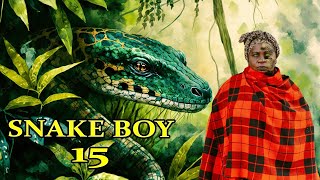 SNAKE BOY  15 [upl. by Parish656]