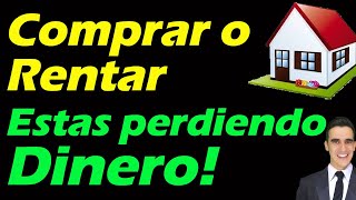 COMPRAR o ALQUILAR CASA cual es la INVERSION mas RENTABLE en 2024 RENTAR vs COMPRAR 🏠 [upl. by Loomis416]