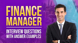 Finance Manager Interview Questions and Answers [upl. by Alliehs]