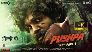 Pushpa Full Movie Hindi Dubbed HD Facts 4K  Allu Arjun  Rashmika Mandanna  Sukumar  Devi Prasad [upl. by Trofmoc280]