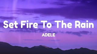 Adele  Set Fire To The Rain LYRICS [upl. by Favin]