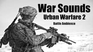 War Sounds  Urban Warfare Ambience Part 2  As Real As It Gets [upl. by Alita]