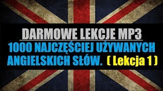 ANGIELSKI 1000 SŁÓW  Darmowa Nauka Słówek  ANGIELSKI MP3 Lekcja 1 z 25 [upl. by Drawets]