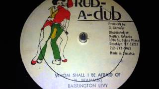 Barrington Levy  Whom Shall I Be Afraid Of [upl. by Prior576]