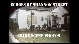 Echoes of Shannon Street Crime Scene Photos [upl. by Kendra]