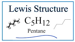 How to Draw the Lewis Dot Structure for C5H12 Pentane [upl. by Ellehsyt]