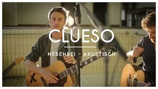 Clueso  Nebenbei Akustik Version [upl. by Edya]