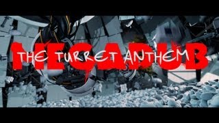 The Turret Anthem [upl. by Nnasus]