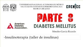 DIABETES MELLITUS Pte 8 Insulinoterapia Taller de insulinas  Clase virtual  Dr Garcia [upl. by Fannie]