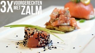 3x Voorgerechten met zalm [upl. by Iglesias346]