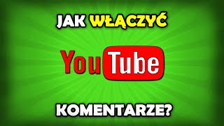 Jak włączyć komentarze na YouTube [upl. by Friedberg]