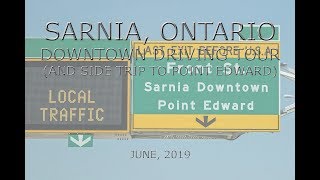 Sarnia Ontario Downtown Driving Tour And Side Trip To Point Edward [upl. by Ardnnek75]