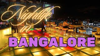 Bangalore Nightlife Safe amp Stylish Guide [upl. by Hoover]