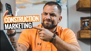 How To MARKET Your CONSTRUCTION BUSINESS 3 Ways [upl. by Zielsdorf]