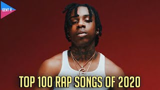 TOP 100 RAP SONGS OF 2020 YOUR CHOICE [upl. by Inahpets]