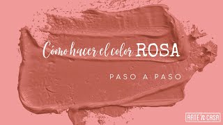 Cómo hacer el color rosa [upl. by Notirb]