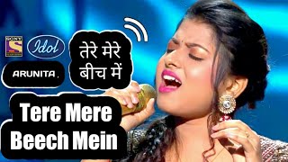 Tere Mere Beech Mein  Lyrics   Arunita Soulful Performance  Indian Idol Season 12  2021 [upl. by Duffie588]