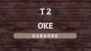 T2  OK Karaoke By Akiraa61 [upl. by Florina]