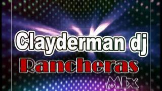 Mezclas de Ranchera Mix Dj Clayderman [upl. by Meares]