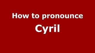 How to pronounce Cyril American EnglishUS  PronounceNamescom [upl. by Norwood]