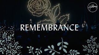 Remembrance  Hillsong Worship [upl. by Halbert354]