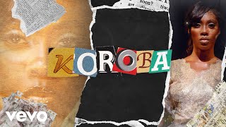 Tiwa Savage  Koroba Lyric Video [upl. by Bakki588]