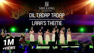 Dil Tadap Tadap  Laras Theme Live  Shillong Chamber Choir ft Vienna Chamber Orchestra [upl. by Lauhsoj]