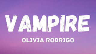 Vampire Lyrics  Olivia Rodrigo [upl. by Larissa853]