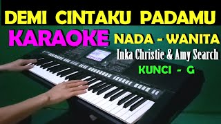 CINTA KITA  Inka Christie amp Amy Search  KARAOKE NADA CEWEKWANITA [upl. by Zsuedat]