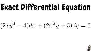 Solving an Exact Differential Equation [upl. by Oigres424]