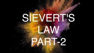 SIEVERTS LAW PART2 [upl. by Anauqes]