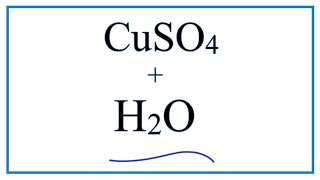 Equation for CuSO4  H2O  Copper II sulfate  Water [upl. by Ilbert]