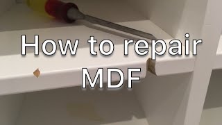 How to Repair MDF [upl. by Latihs256]