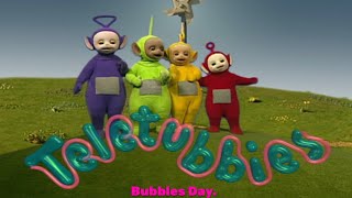 Custom Made Teletubbies Episode Bubbles Day [upl. by Namien]