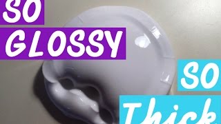 DIY Thailand  Glossy Slime Tutorial [upl. by Gnep]