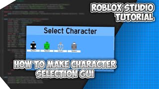 How to make Character selection GUI  Roblox studio tutorial [upl. by Lundberg]