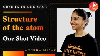 Structure of the Atom in One Shot  CBSE Class 9 Science Chapter 4 NCERT Solutions  Vedantu [upl. by Ased657]