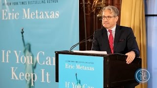 Eric Metaxas IF YOU CAN KEEP IT [upl. by Iegres]