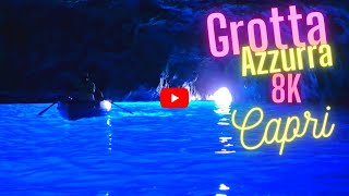 COSA VEDERE A CAPRI 1 Grotta Azzurra Capri 8k  Blue Grotto Capri Italy Amalfi Coast Italy 8k [upl. by Yesak534]