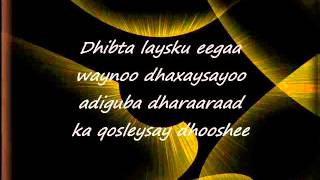 Somali Lyrics Song  Heestii  Dhab Ufiirso  Codadkii  Birimo Iyo Kooshin [upl. by Esoryram]