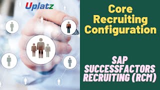 Core Recruiting Configuration  SAP SuccessFactors Recruiting RCM Training amp Certification Uplatz [upl. by Aydne]