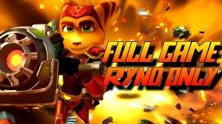 Ratchet and Clank PS4  Full Game RYNO ONLY Walkthrough [upl. by Rebm]