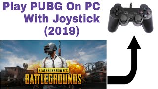 PUBG Mobile On PC  How To Play PUBG On PC With Joystick 2019 [upl. by Dlabihcra640]