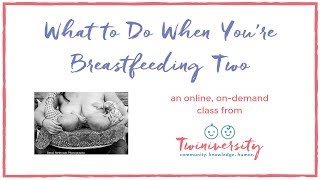 Twiniversity Breastfeeding Twins Class  Why We Created This Class [upl. by Persas707]