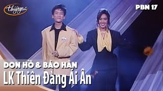 PBN 17  Don Hồ amp Bảo Hân  LK Thiên Đàng Ái Ân [upl. by Yardley]