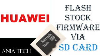 Flash Huawei stock Firmware Via SD CARD [upl. by Bibby670]