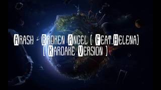 Broken Angel  Arash feat Helena Lyrics Karaoke English Version  CC [upl. by Selden]