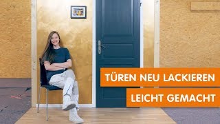 Türen neu lackieren leicht gemacht [upl. by Aikemot]